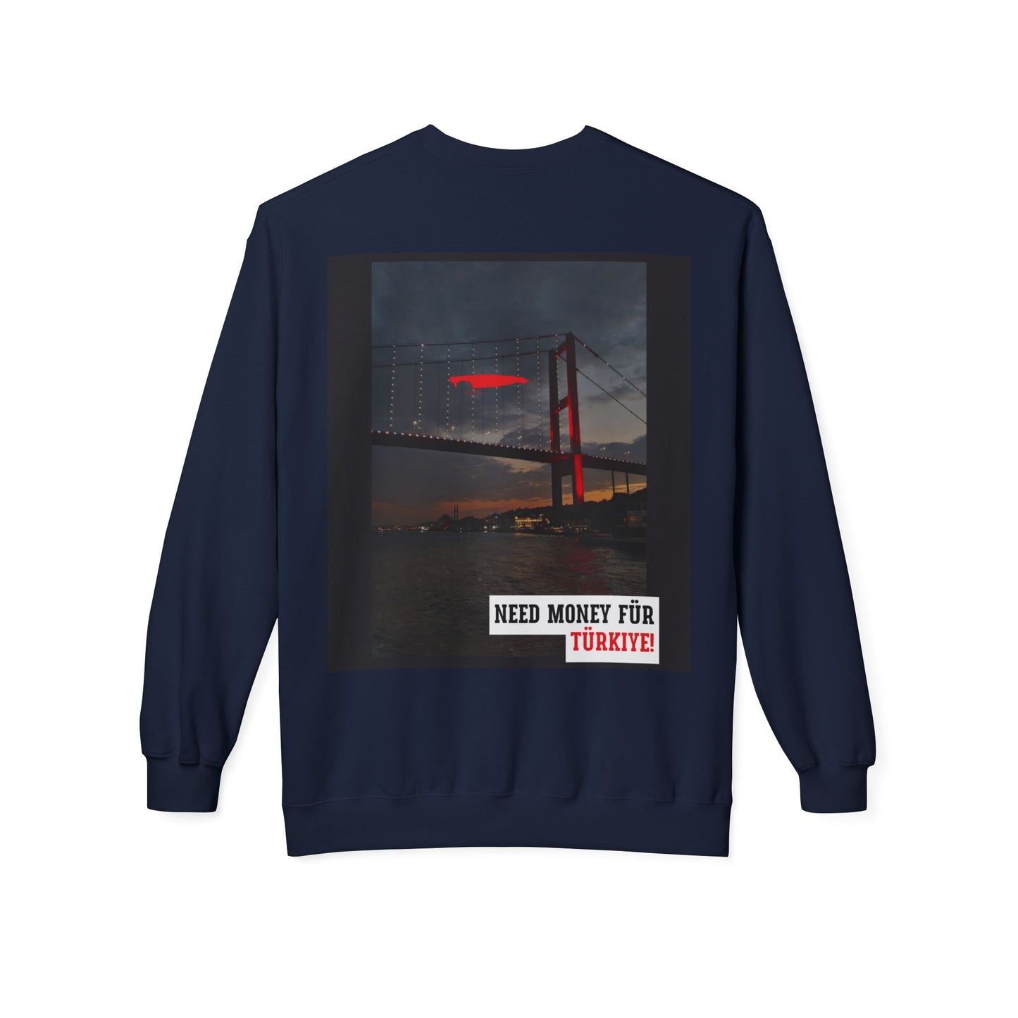 Need Money Für Türkiye Unisex Midweight Casual Wear