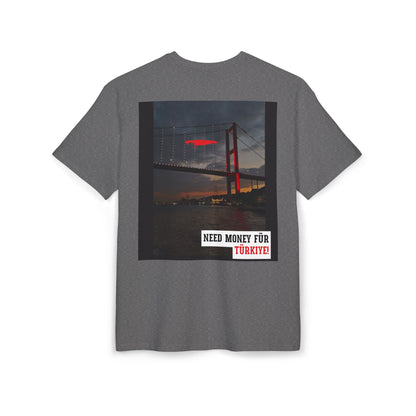Need Money Für Türkyie Unisex Heavy Oversize T-Shirt