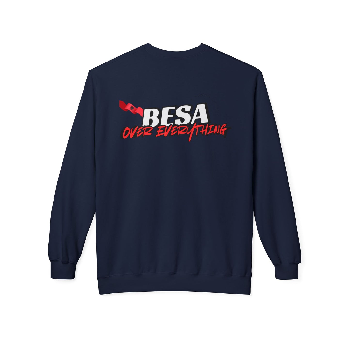 Besa Over Everything Unisex Midweight Casual Wear