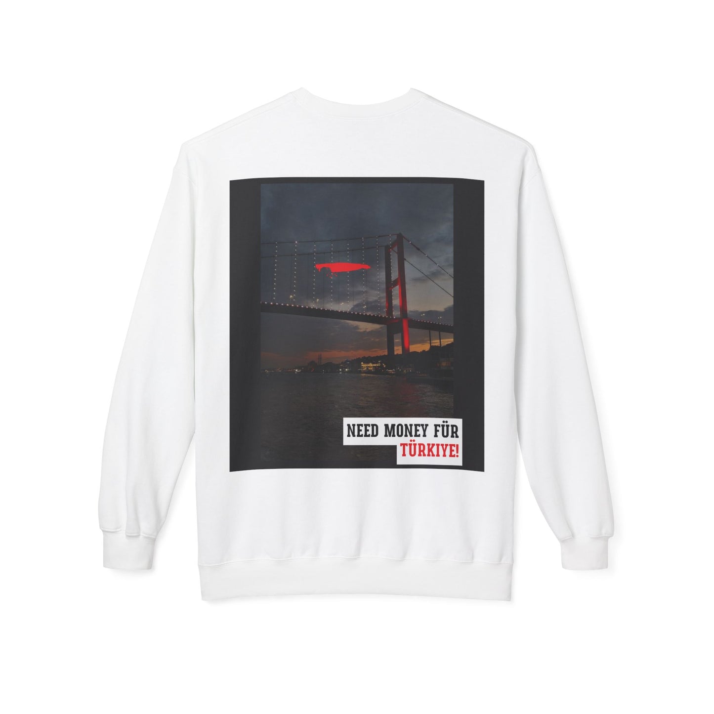Need Money Für Türkiye Unisex Midweight Casual Wear