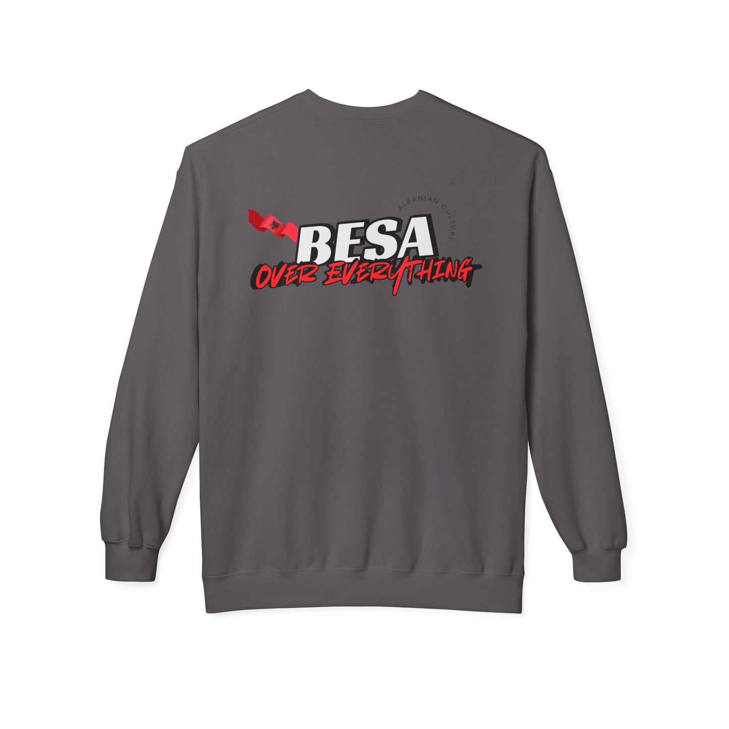 Besa Over Everything Unisex Midweight Casual Wear