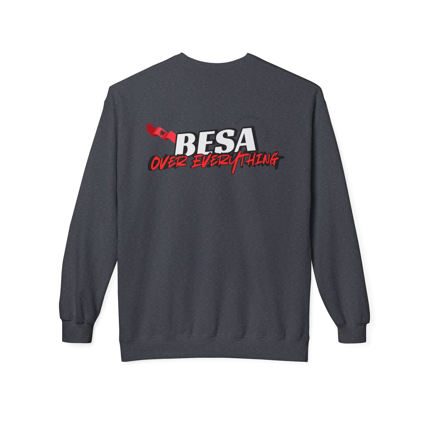 Besa Over Everything Unisex Midweight Casual Wear