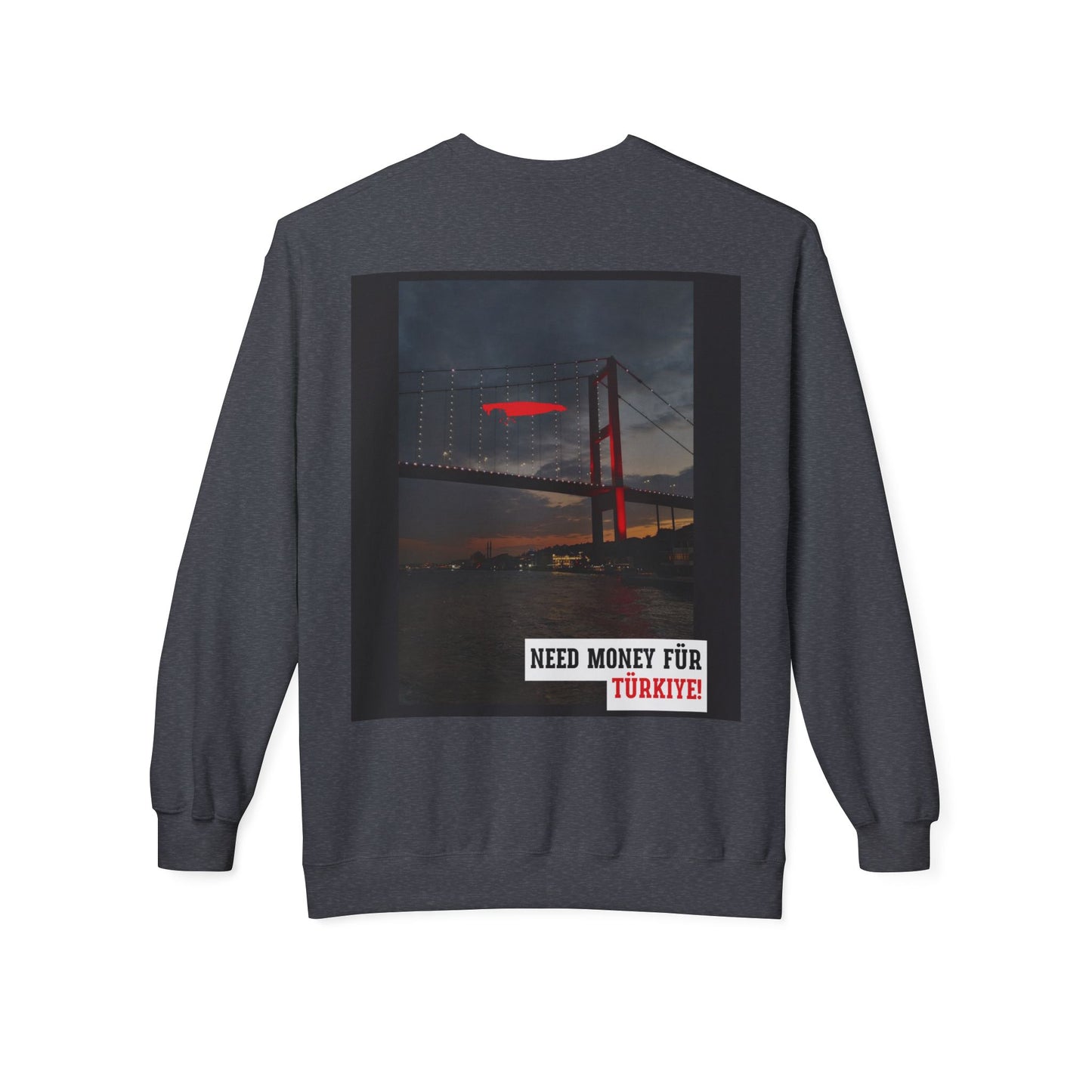 Need Money Für Türkiye Unisex Midweight Casual Wear
